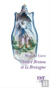 André Breton Et La Bretagne