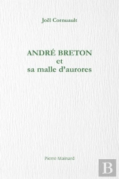 André Breton Et Sa Malle D'Aurores