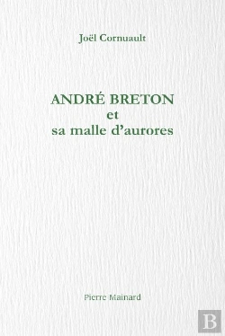 Bertrand.pt - André Breton Et Sa Malle D'Aurores