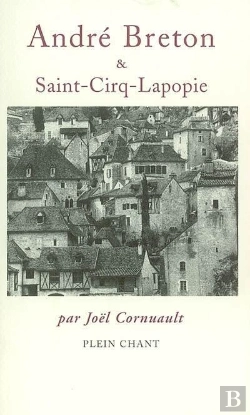 Bertrand.pt - André Breton Et Saint-Cirq-Lapopie