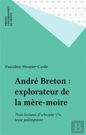 André Breton Explorateur Mère-Moire