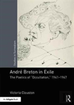 Andre Breton In Exile