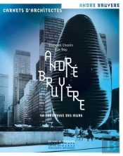 André Bruyère ; La Tendresse Des Murs
