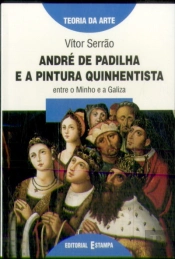André de Padilha e a Pintura Quinhentista