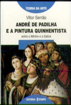 Bertrand.pt - André de Padilha e a Pintura Quinhentista