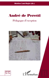 André De Peretti ; Pédagogue D'Exception