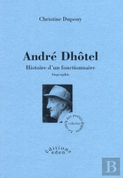 Andre Dhôtel ; Histoire D'Un Fonctionnaire