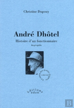 Bertrand.pt - Andre Dhôtel ; Histoire D'Un Fonctionnaire