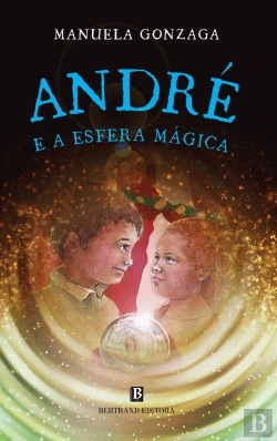 Bertrand.pt - André e a Esfera Mágica