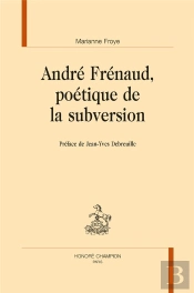 André Frénaud, Poétique De La Subversion