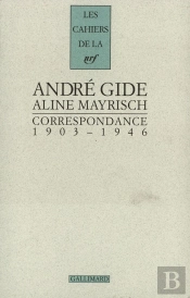 André Gide, Aline Mayrisch ; Correspondance ; 1903-1946