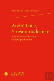 André Gide, Écrivain Traducteur ; Textes Traduits Par L'Auteur