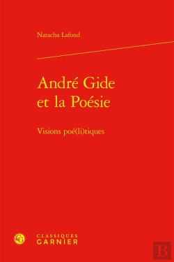 Bertrand.pt - André Gide Et La Poésie : Visions Poé(Li)Tiques