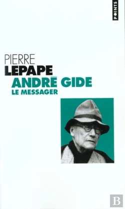 Bertrand.pt - Andre Gide ; Le Messager ; Biographie