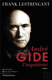 Andre Gide L'Inquieteur T.2