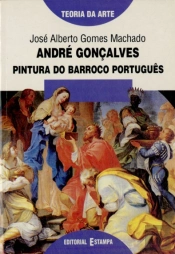 André Gonçalves - Pintura do Barroco Portugues