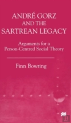 Bertrand.pt - Andre Gorz And The Sartrean Legacy