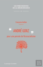 Andre Gorz Pour Une Pensee De L'Ecosocialisme