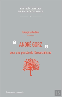 Bertrand.pt - Andre Gorz Pour Une Pensee De L'Ecosocialisme