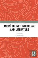 Andre Jolivet: Music, Art And Literature