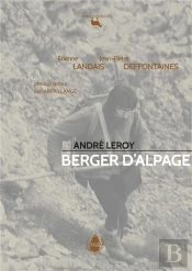André Leroy, Berger D'Alpage