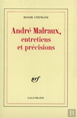 Bertrand.pt - Andre Malraux, Entretiens Et Precisions