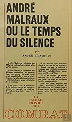 Bertrand.pt - Andre Malraux, Ou Le Temps Du Silence