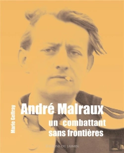 Bertrand.pt - Andre Malraux, Un Combattant Sans Frontieres