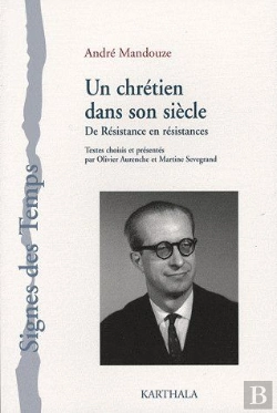 Bertrand.pt - André Mandouze. Un Chrétien Dans Son Siècle