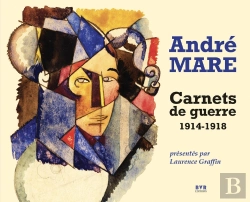 Bertrand.pt - André Mare : Carnets De Guerre (1914-1918)