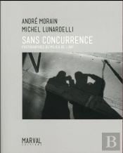 André Morain / Michel Lunardelli , Sans Concurrence