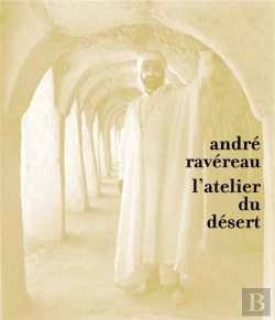 Bertrand.pt - André Ravereau, L'Atelier Du Desert