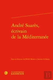 André Suarès, Écrivain De La Méditerranée