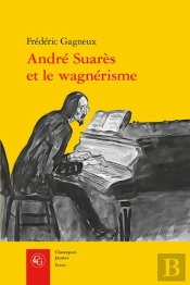Andre Suares Et Le Wagnerisme
