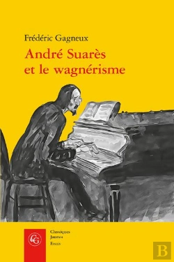 Bertrand.pt - Andre Suares Et Le Wagnerisme