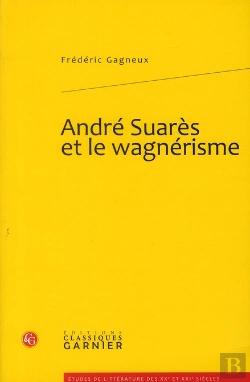 Bertrand.pt - André Suarès Et Le Wagnérisme