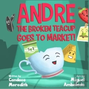 Andre The Broken Teacup Goes To Market