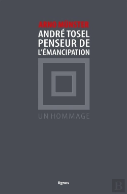 Bertrand.pt - Andre Tosel, Penseur De L'Émancipation