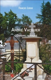 André Vacquier ; L'Ennemi Retrouvé