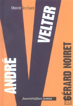 Bertrand.pt - Andre Velter ; Ouvrir Le Chant
