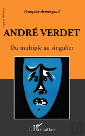 André Verdet : Du Multiple Au Singulier