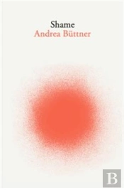 Andrea Buttner Shame /Anglais