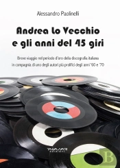 Andrea Lo Vecchio E Gli Anni Del 45 Giri