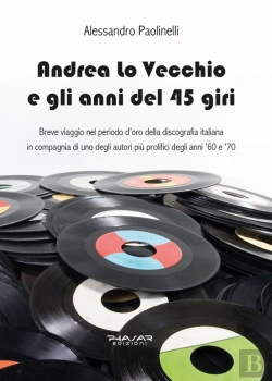 Bertrand.pt - Andrea Lo Vecchio E Gli Anni Del 45 Giri