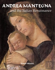 Andrea Mantegna And The Italian Renaissance