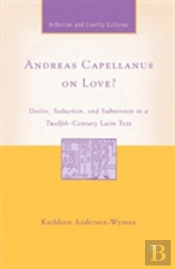 Andreas Capellanus On Love?