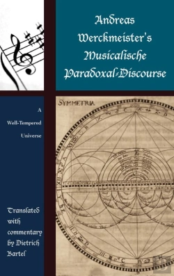 Bertrand.pt - Andreas Werckmeister'S Musicalische Paradoxal-Discourse