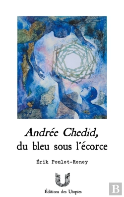 Bertrand.pt - Andrée Chedid, Du Bleu Sous L'Écorce