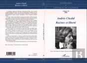 Andree Chedid ; Racines Et Liberte
