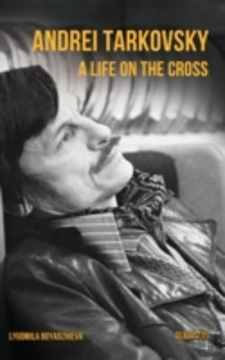 Bertrand.pt - Andrei Tarkovsky: Life On The Cross